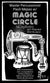 FRIDAY - APRIL 19th - Magic Circle **ONLY 4 tickets left**