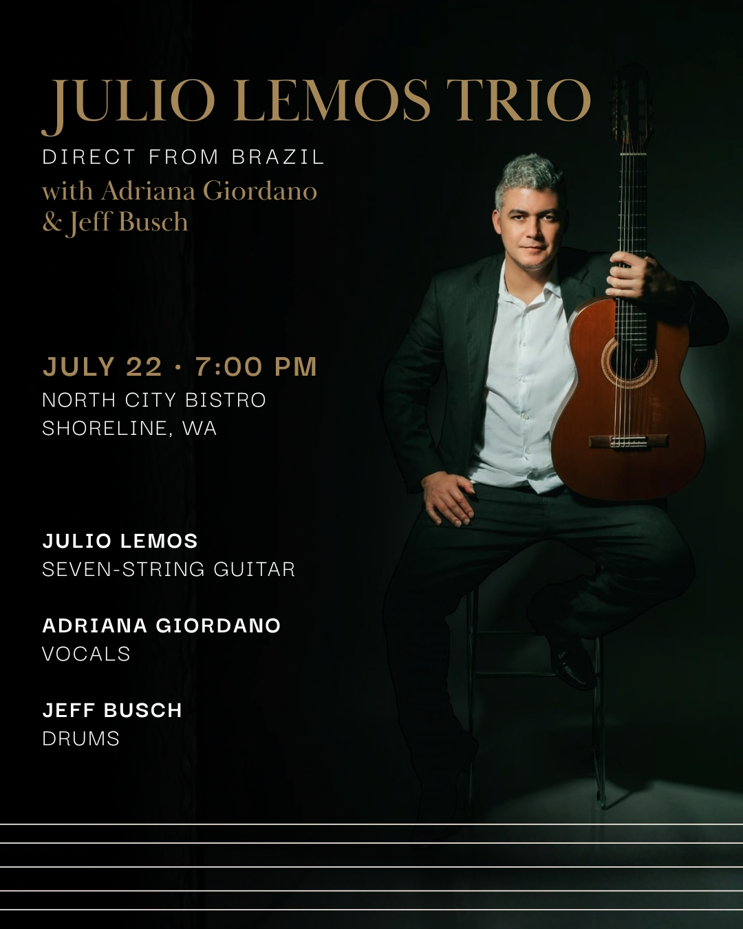 WEDNESDAY - JULY 22nd - Julio Lemos Trio — Pure Brazil (feat. Adriana Giordano & Jeff Busch)