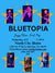 WEDNESDAY - June 17th - Bluetopia