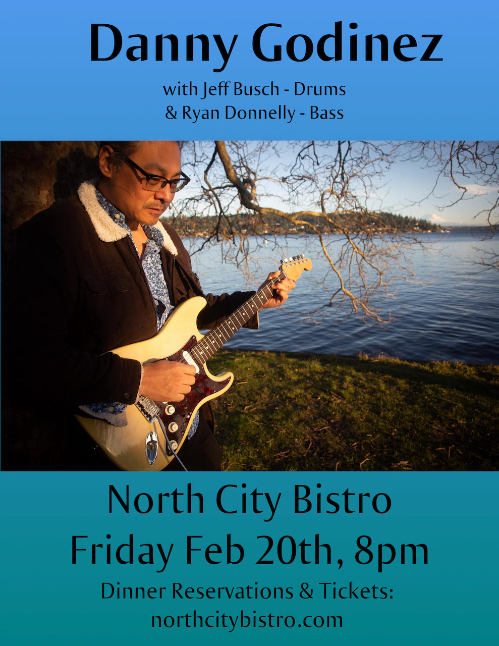 FRIDAY - FEBRUARY 20th - Danny Godinez w/ Jeff Busch & Ryan Donnelly