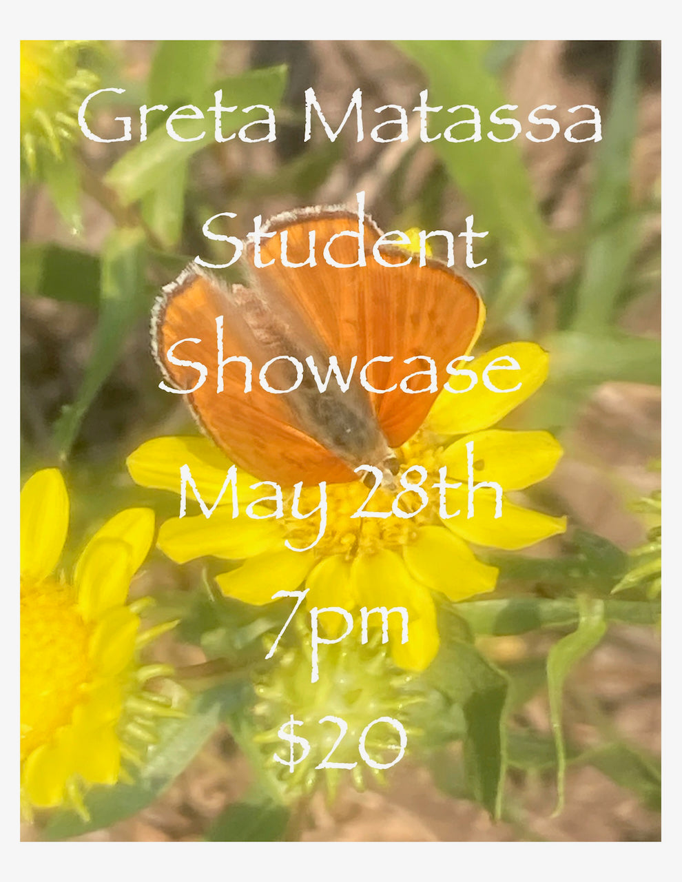 THURSDAY - May 28th - Greta Matassa Student Showcase