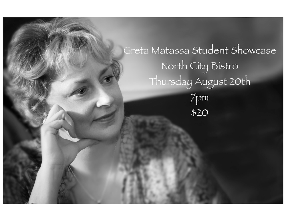 THURSDAY - AUGUST 20th - Greta Matassa Student Showcase