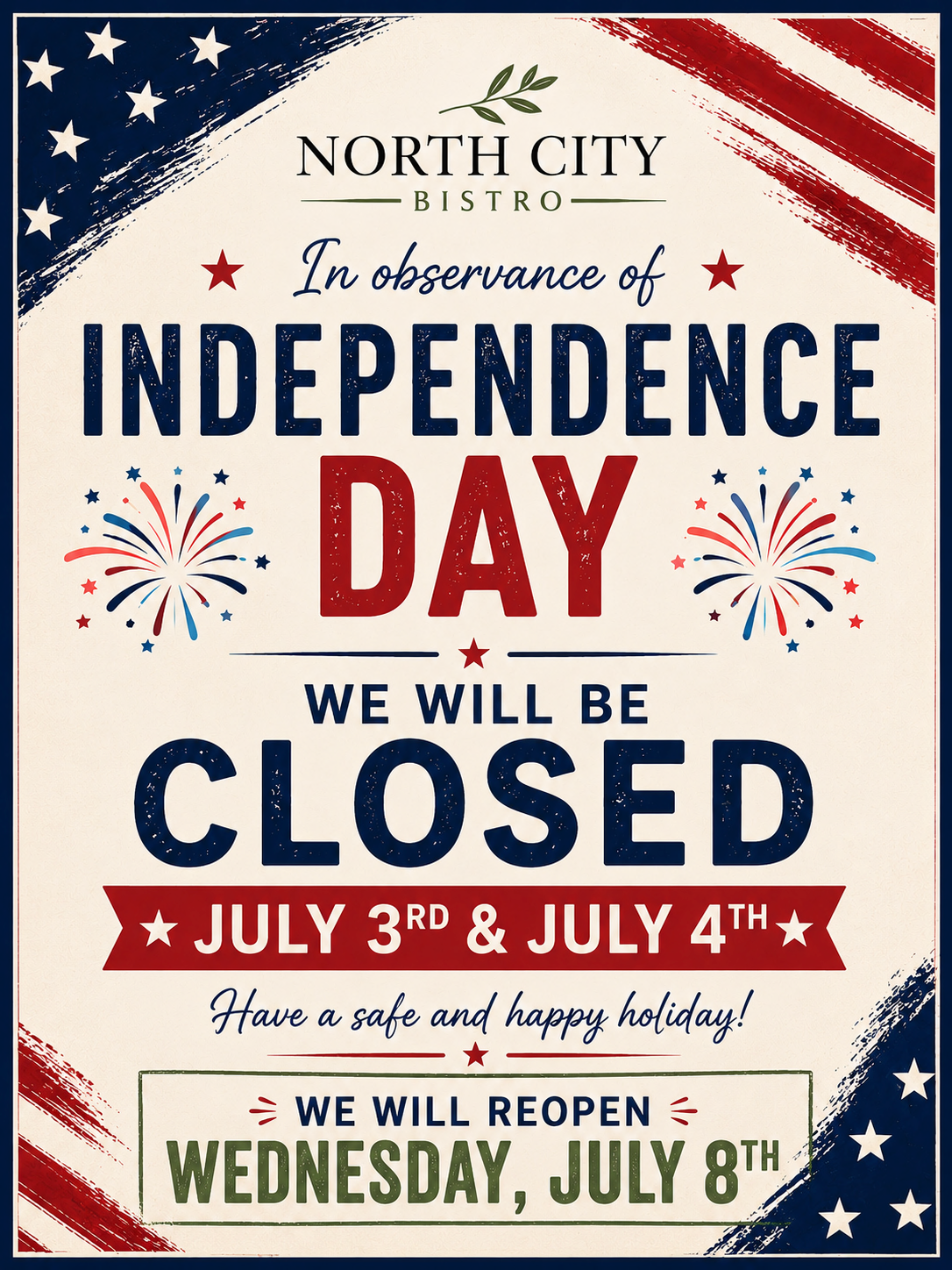***CLOSED*** JULY 3rd and 4th
