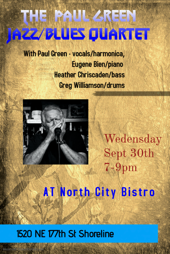 WEDNESDAY - SEPTEMBER 30th- The Paul Green Jazz/Blues Quartet