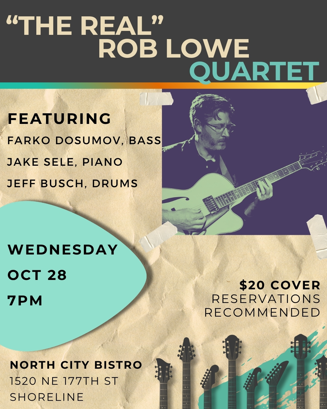 WEDNESDAY - OCTOBER 28th - "The Real" Rob Lowe Quartet