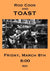 FRIDAY - MARCH - 8th - Rod Cook and Toast