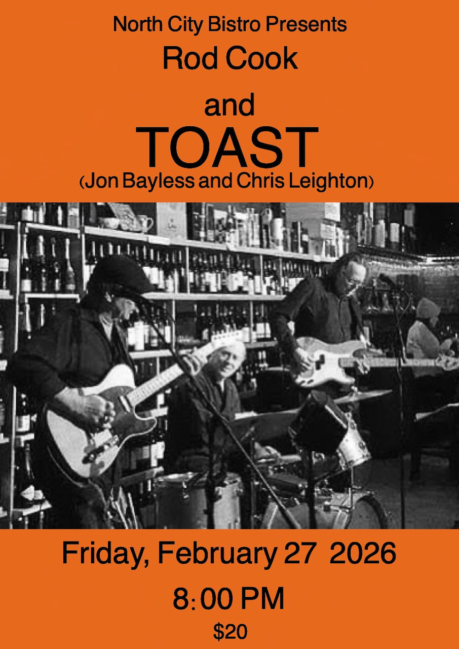 FRIDAY - FEBRUARY 27th - Rod Cook and Toast