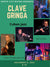 SATURDAY - NOVEMBER 8th - Clave Gringa - Cuban Jazz